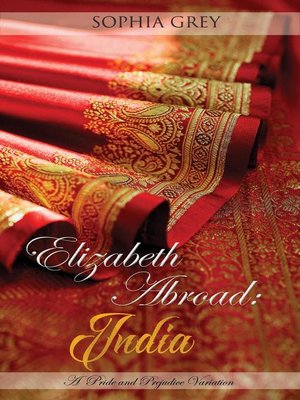 cover image of India--A Pride and Prejudice Variation: Elizabeth Abroad, #1